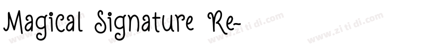 Magical Signature Re字体转换